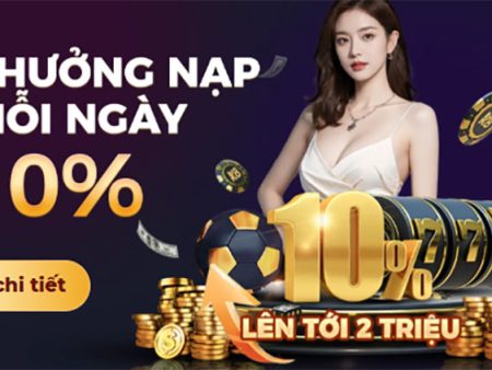 Khuyến mãi mới: Nhận thưởng nạp 10% mỗi ngày tại K8